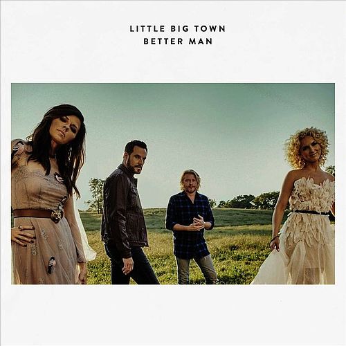 Radio UNiCC LiederLupe Vol. 38 Litte Big Town Better Man